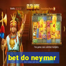 bet do neymar