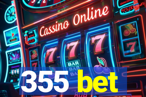 355 bet