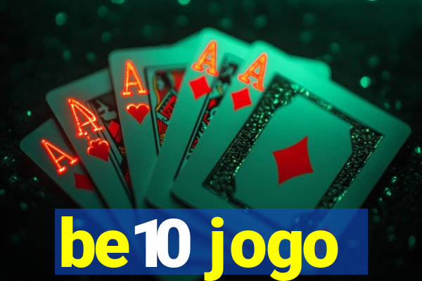 be10 jogo