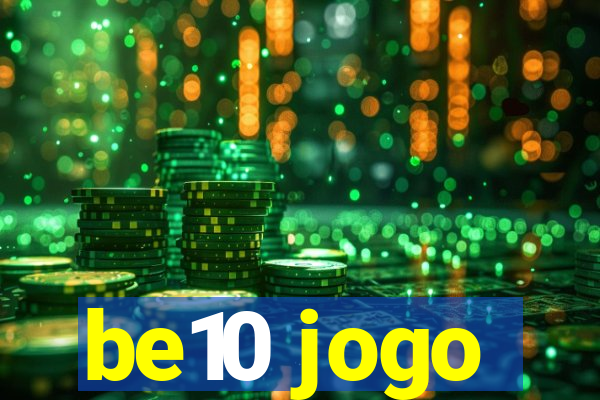 be10 jogo