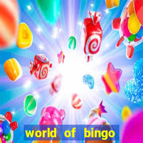 world of bingo zitro online