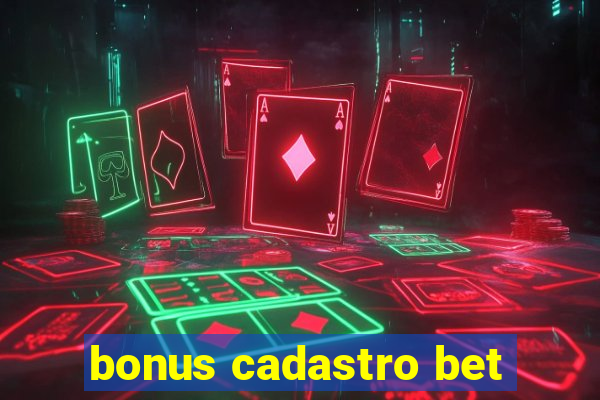 bonus cadastro bet