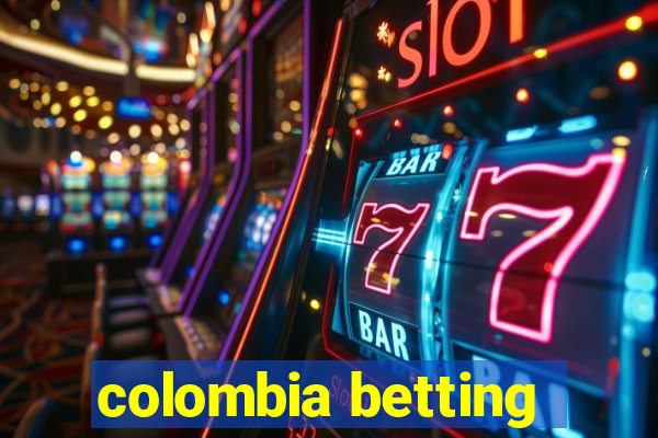 colombia betting