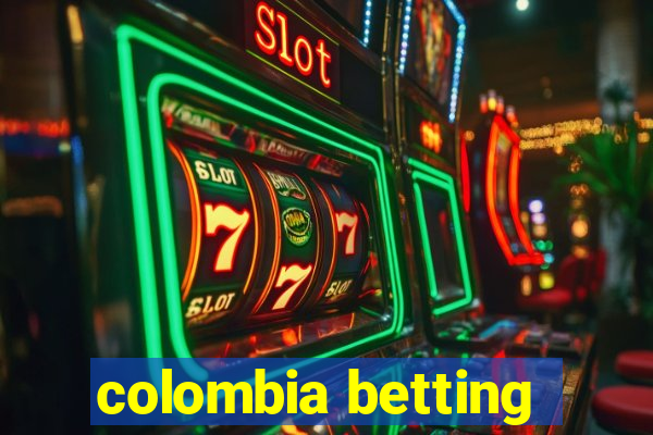 colombia betting