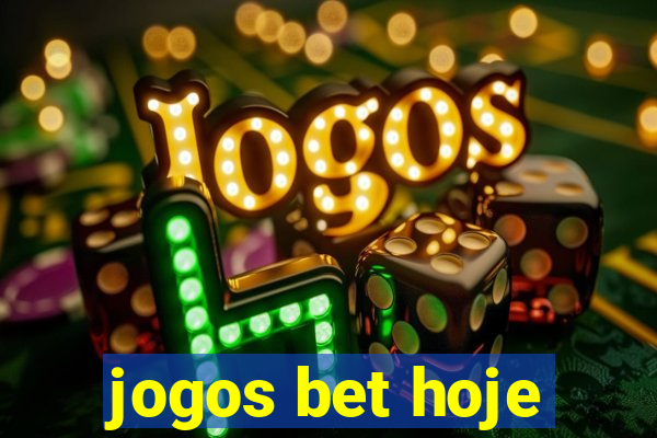 jogos bet hoje