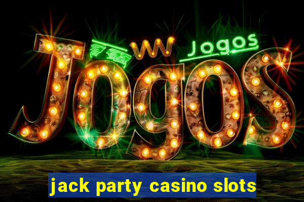 jack party casino slots