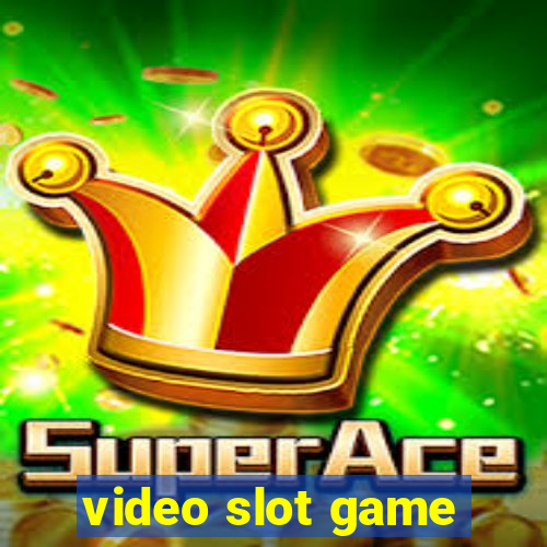 video slot game