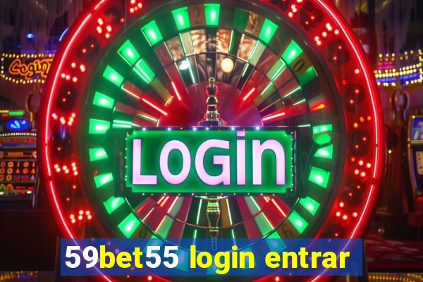 59bet55 login entrar