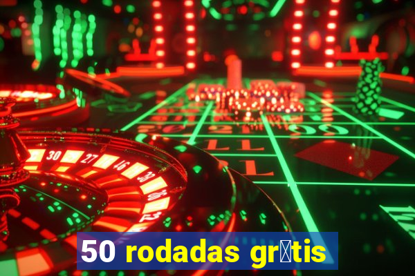 50 rodadas gr谩tis