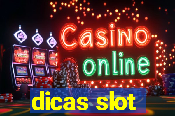 dicas slot