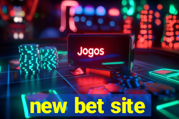 new bet site