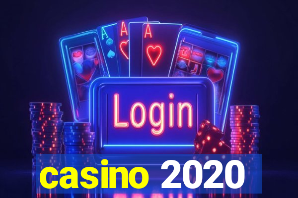 casino 2020