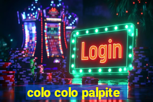 colo colo palpite