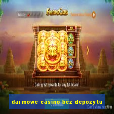 darmowe casino bez depozytu