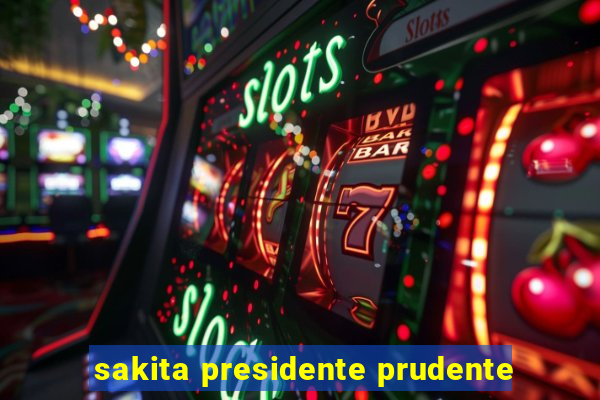 sakita presidente prudente