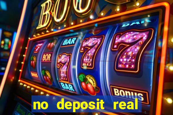 no deposit real money casinos