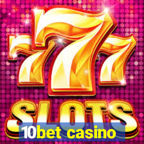 10bet casino