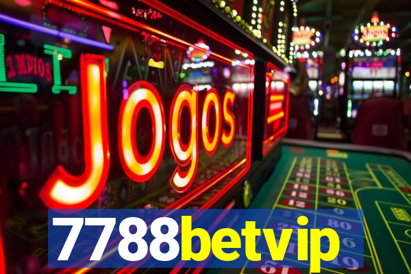 7788betvip