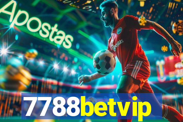 7788betvip