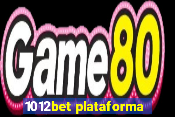 1012bet plataforma