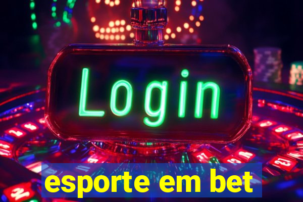 esporte em bet