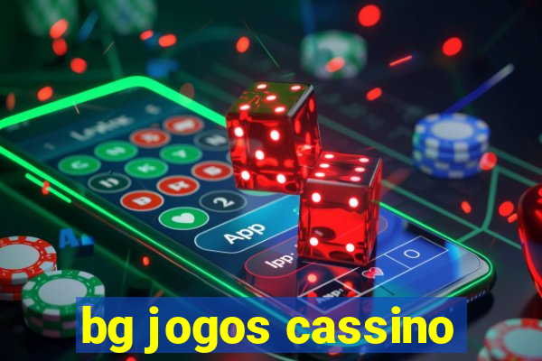 bg jogos cassino