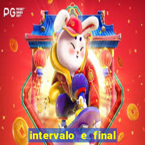 intervalo e final do jogo como funciona