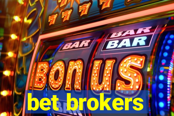 bet brokers