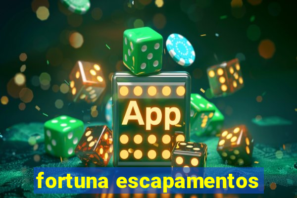 fortuna escapamentos