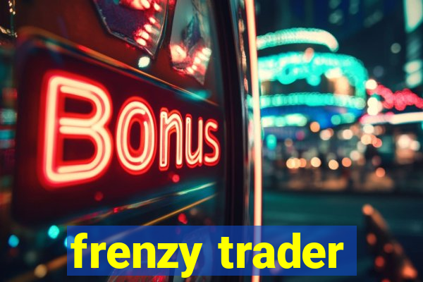 frenzy trader