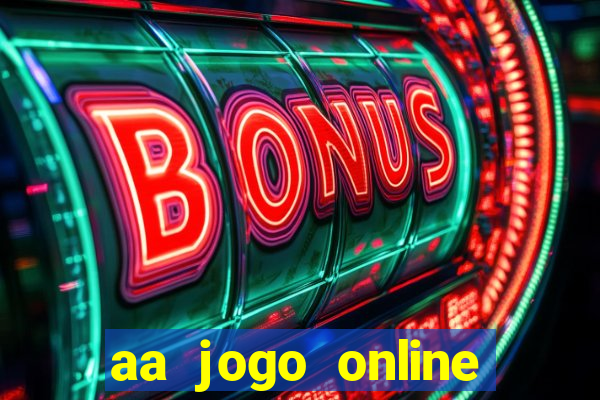 aa jogo online casino jogos de criptografia