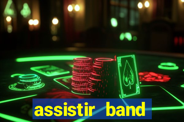 assistir band sports ao vivo gratis