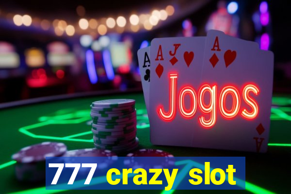 777 crazy slot