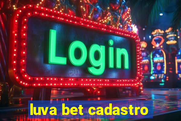 luva bet cadastro