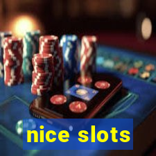 nice slots