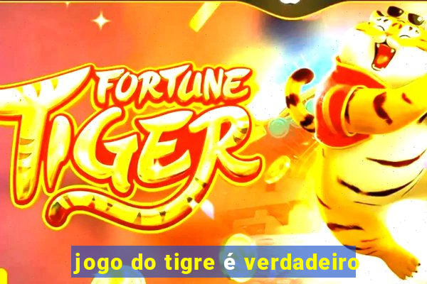 jogo do tigre é verdadeiro