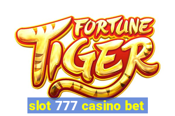 slot 777 casino bet