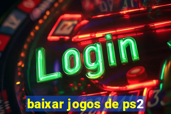 baixar jogos de ps2