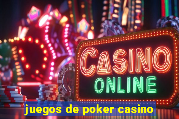 juegos de poker casino