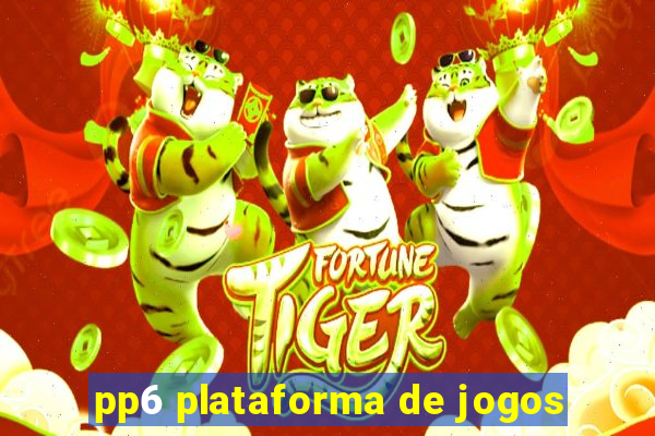 pp6 plataforma de jogos