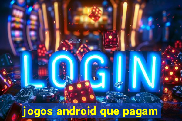 jogos android que pagam