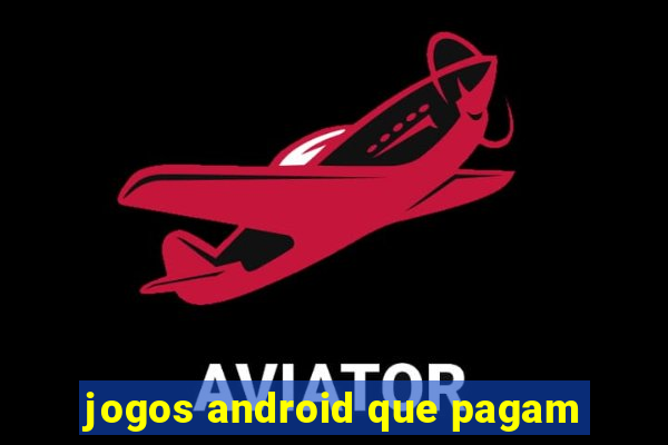 jogos android que pagam