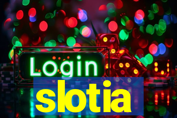 slotia