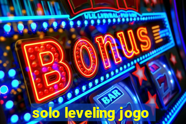 solo leveling jogo