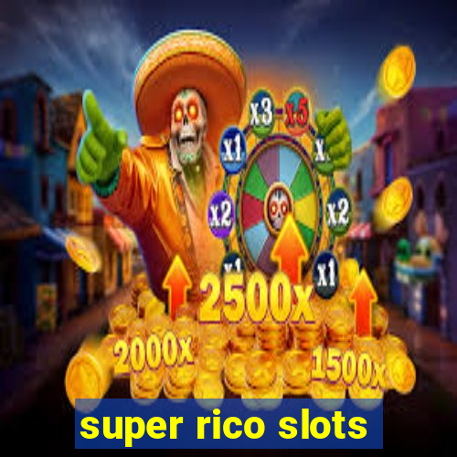 super rico slots