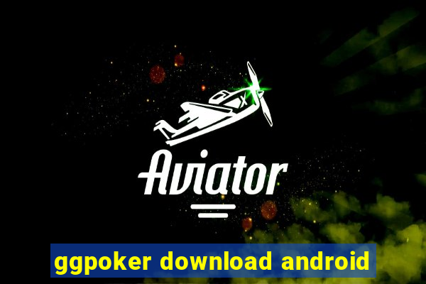 ggpoker download android