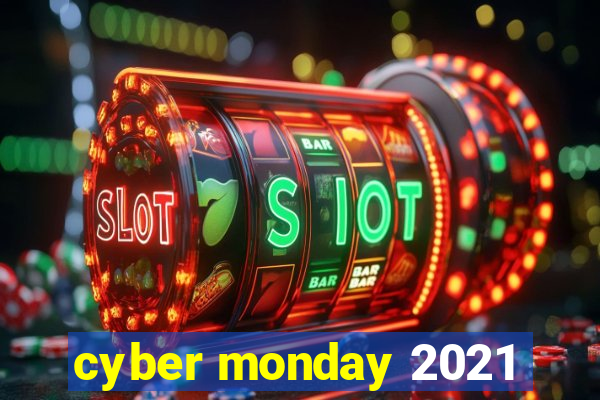 cyber monday 2021