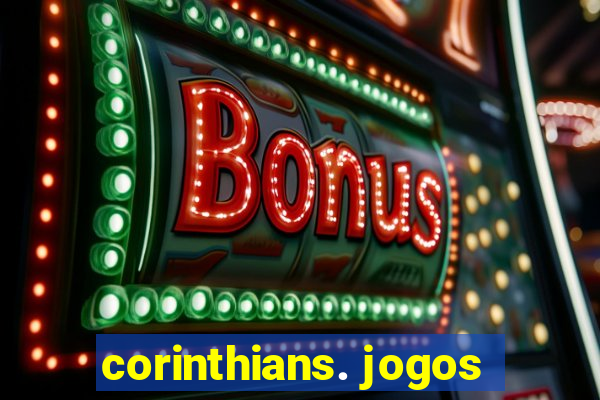 corinthians. jogos