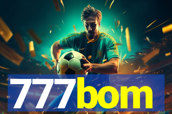 777bom