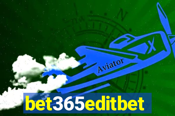 bet365editbet